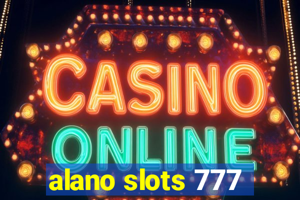 alano slots 777